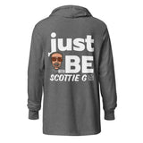 "just BE" with Scottie G Unisex Light-weight Hoodie